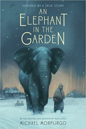 An Elephant in the Garden by Michael Morpurgo