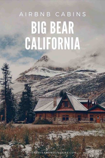 rent a cabin in Big Bear California to enjoy the great outdoors