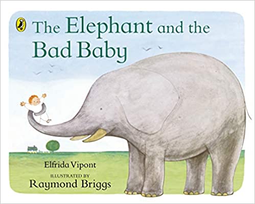 The Elephant and the Bad Baby 