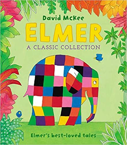 Elmer: A Classic Collection Elmer's best-loved tales