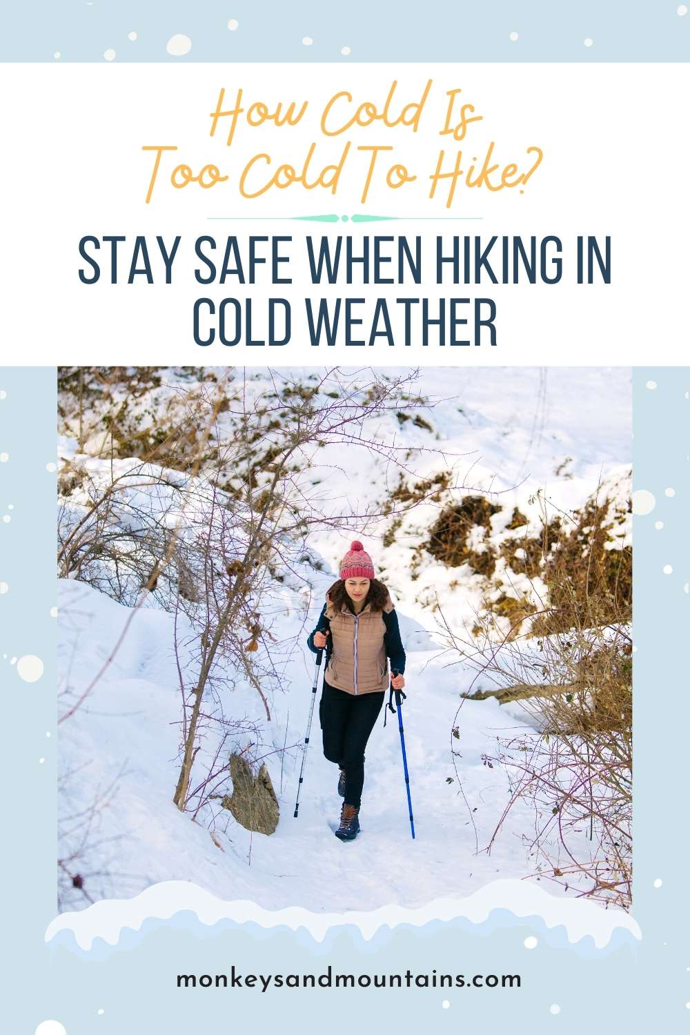 how cold is too cold to hike?