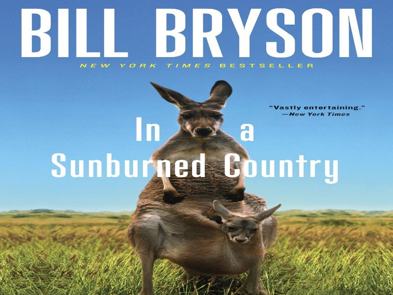 Bill Bryson always entertains with his books and the same is true for In a Sunburned Country