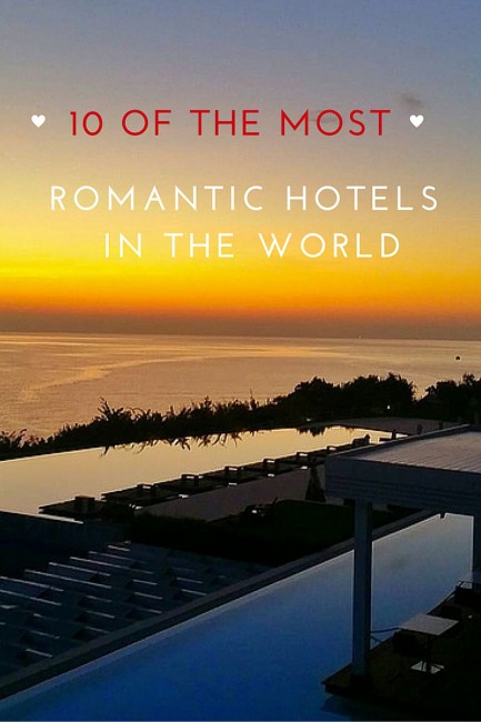 romantic hotels of the world 