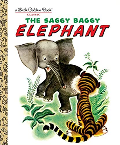 The Saggy Baggy Elephant