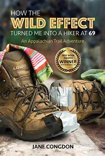 How the WILD EFFECT Turned Me into a Hiker at 69: An Appalachian Trail Adventure